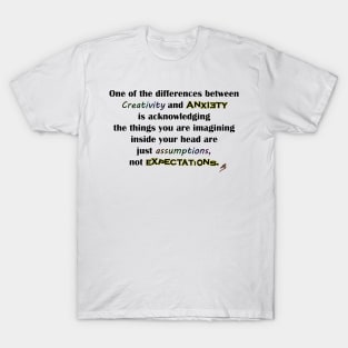 Creativity and Anxiety T-Shirt